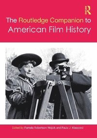 bokomslag The Routledge Companion to American Film History