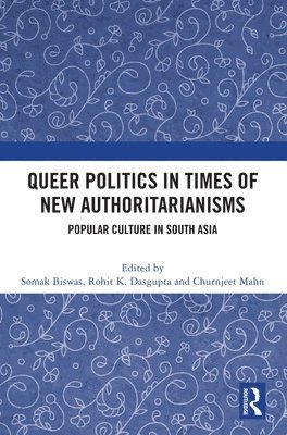 Queer Politics in Times of New Authoritarianisms 1