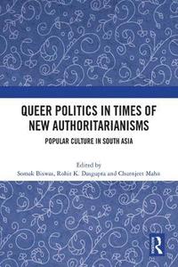 bokomslag Queer Politics in Times of New Authoritarianisms