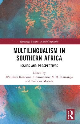 Wellman Kondowe, Chimwemwe M.M. Kamanga, Precious Madula - Multilingualism in Southern Africa, Häftad