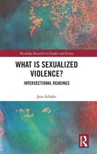 bokomslag What is Sexualized Violence?