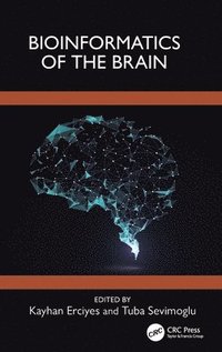 bokomslag Bioinformatics of the Brain