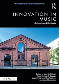 bokomslag Innovation in Music: Cultures and Contexts