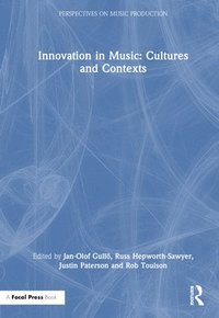 bokomslag Innovation in Music: Cultures and Contexts