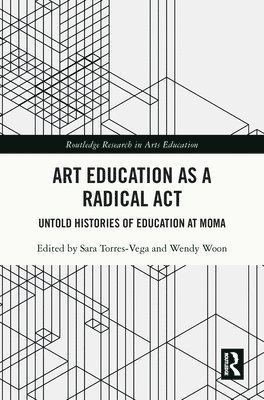 bokomslag Art Education as a Radical Act