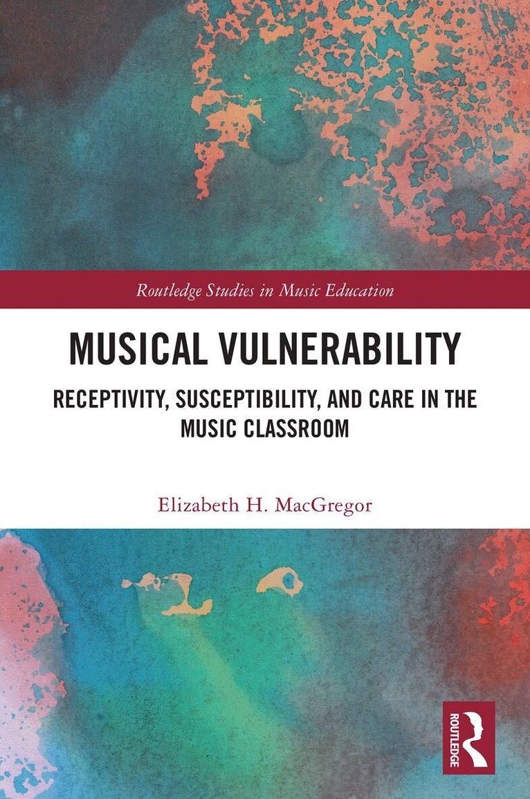 Elizabeth H. MacGregor - Musical Vulnerability, Häftad
