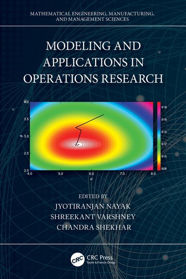 Jyotiranjan Nayak, Shreekant Varshney, Chandra Shekhar - Modeling and Applications in Operations Research, Häftad