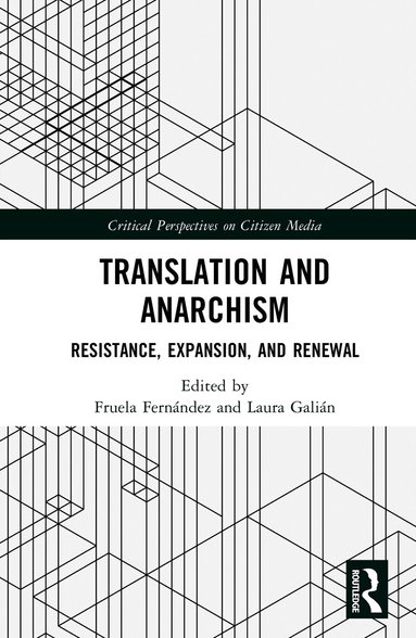 Fruela Fernández, Laura Galián - Translation and Anarchism, Inbunden