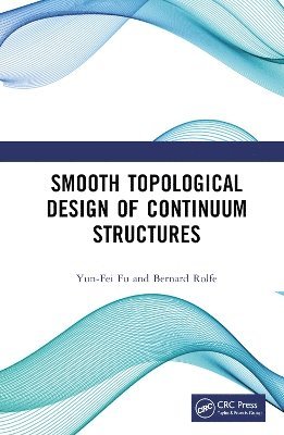 Smooth Topological Design of Continuum Structures 1