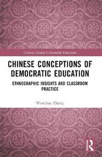 bokomslag Chinese Conceptions of Democratic Education