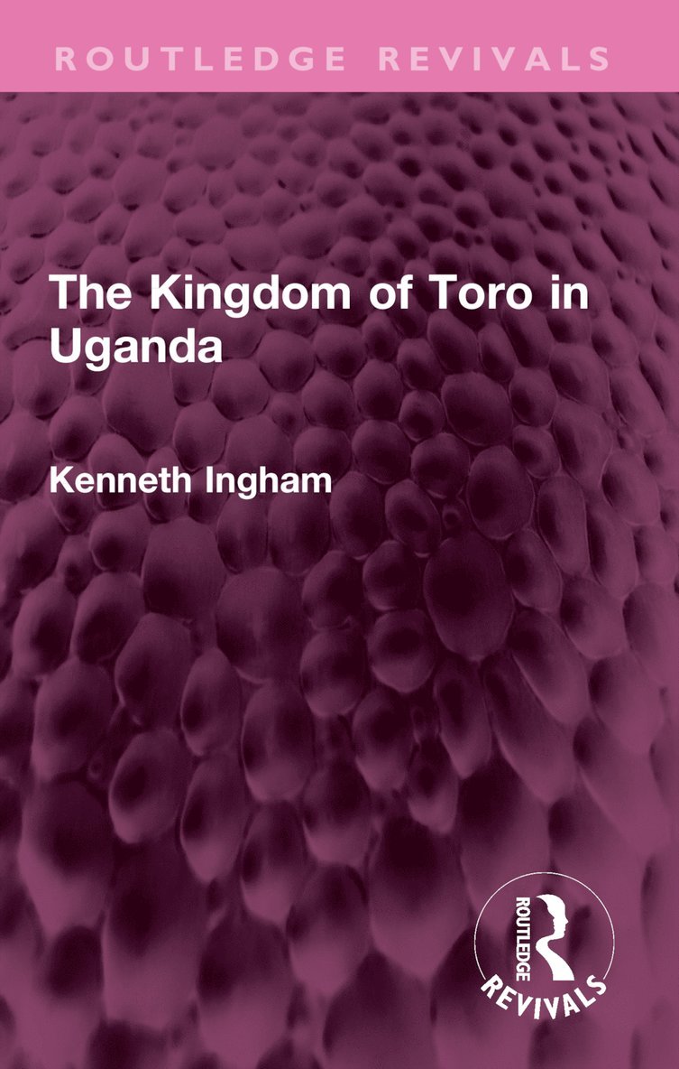 Kenneth Ingham - Kingdom of Toro in Uganda, Häftad