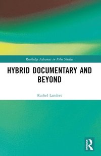 bokomslag Hybrid Documentary and Beyond