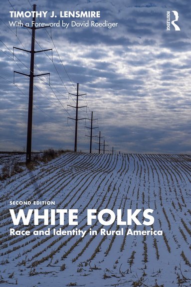 Timothy J. Lensmire - White Folks, Häftad