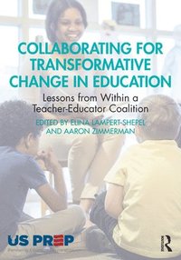 bokomslag Collaborating for Transformative Change in Education