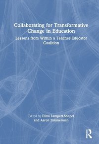 bokomslag Collaborating for Transformative Change in Education