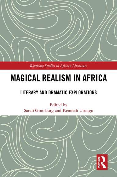 Sarali Gintsburg, Kenneth Usongo - Magical Realism in Africa, Inbunden