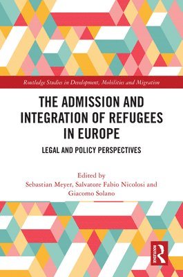 bokomslag Admission and Integration of Refugees in Europe