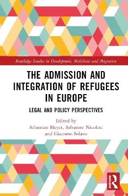 bokomslag The Admission and Integration of Refugees in Europe