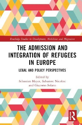 Admission and Integration of Refugees in Europe