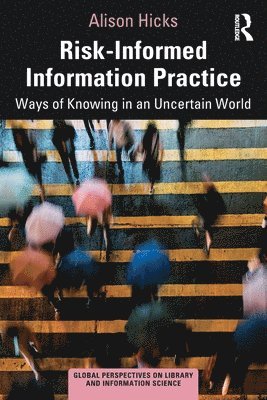 bokomslag Risk-Informed Information Practice