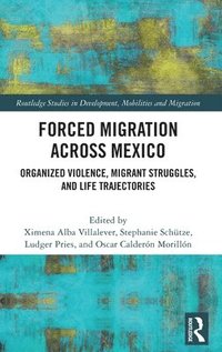 bokomslag Forced Migration across Mexico