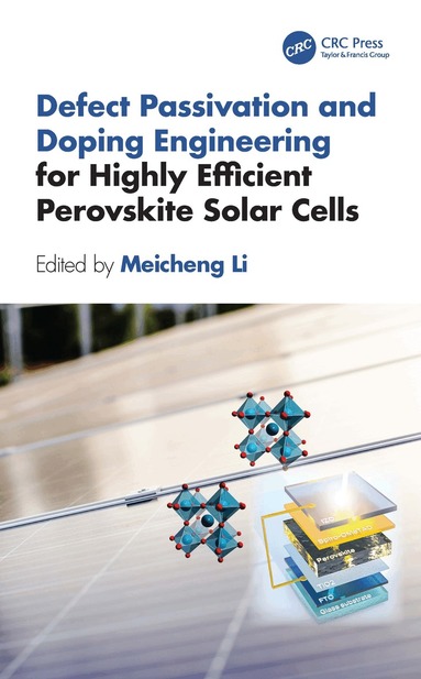Meicheng Li - Defect Passivation and Doping Engineering for Highly Efficient Perovskite Solar Cells, Häftad
