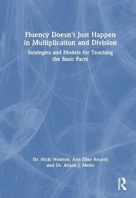 Fluency Doesn't Just Happen in Multiplication and Division 1