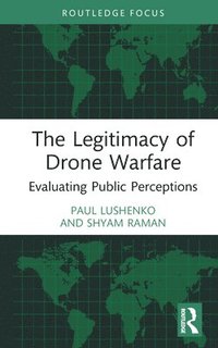 bokomslag The Legitimacy of Drone Warfare