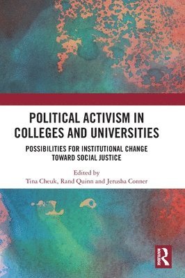 Political Activism in Colleges and Universities 1