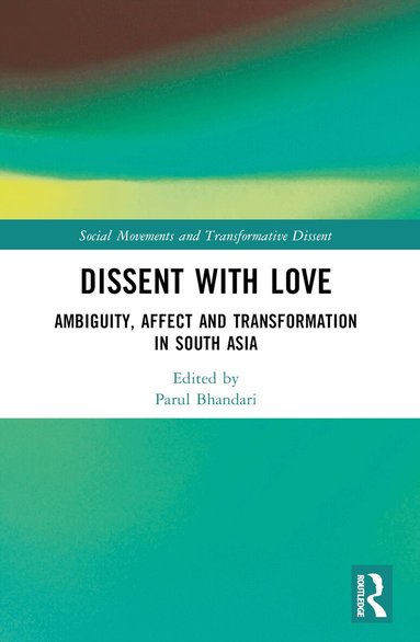 Parul Bhandari - Dissent with Love, Häftad