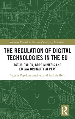 bokomslag The Regulation of Digital Technologies in the EU