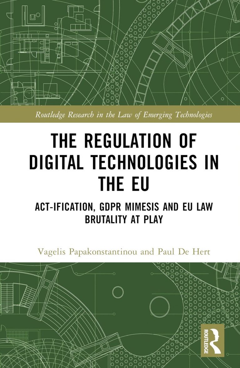 The Regulation of Digital Technologies in the EU 1