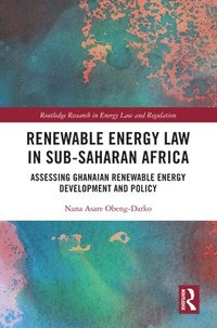 bokomslag Renewable Energy Law in Sub-Saharan Africa