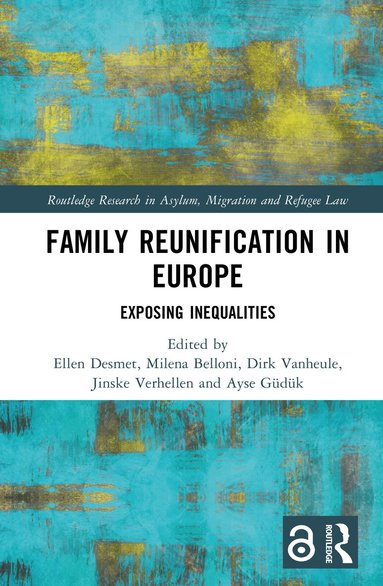 Ellen Desmet, Milena Belloni, Dirk Vanheule, Jinske Verhellen, Ayse Güdük - Family Reunification in Europe, Inbunden