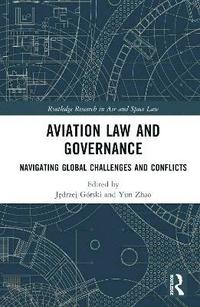 bokomslag Aviation Law and Governance