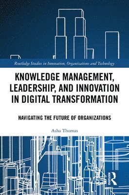 Knowledge Management, Leadership, and Innovation in Digital Transformation 1