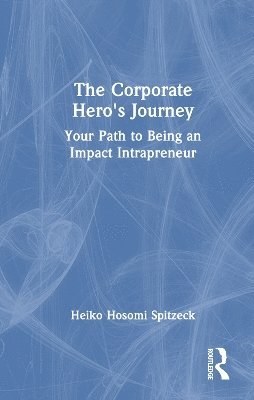 bokomslag The Corporate Hero's Journey