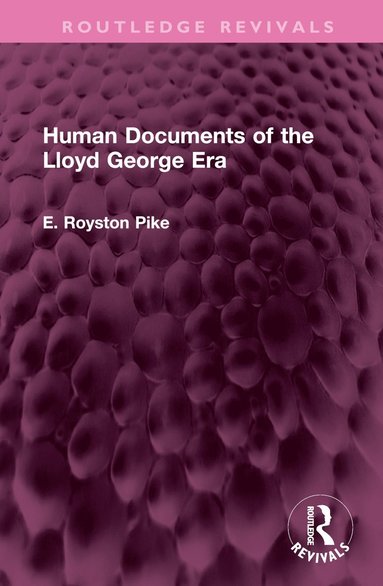 bokomslag Human Documents of the Lloyd George Era