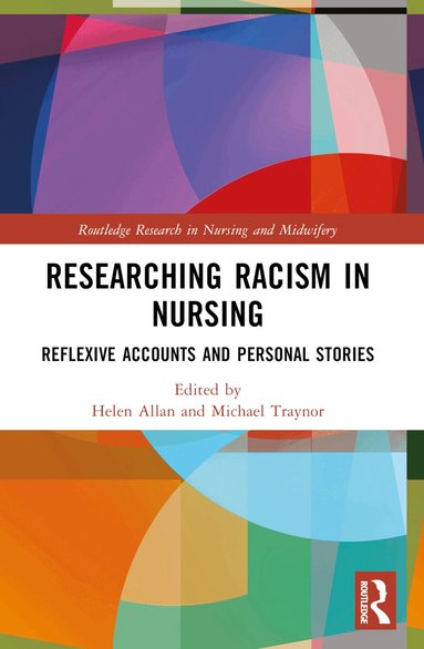 Helen Allan, Michael Traynor - Researching Racism in Nursing, Häftad