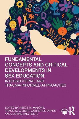 bokomslag Fundamental Concepts and Critical Developments in Sex Education