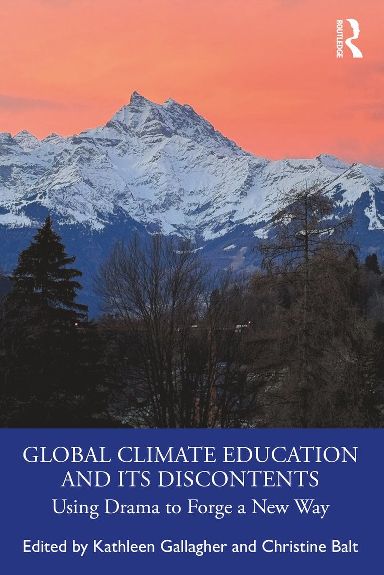 Kathleen Gallagher, Christine Balt - Global Climate Education and Its Discontents, Häftad