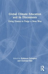 bokomslag Global Climate Education and Its Discontents