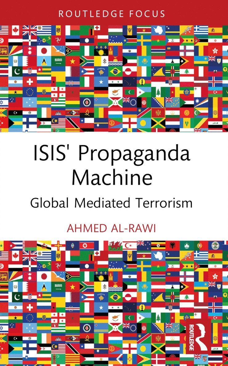 Ahmed Al-Rawi, Canada) Al-Rawi, Ahmed (Simon Fraser University - ISIS' Propaganda Machine, Häftad