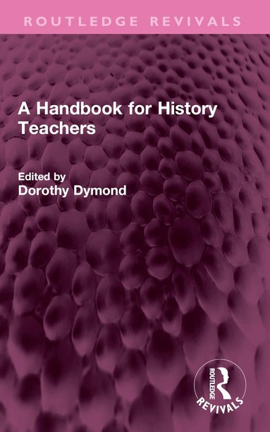 Dorothy Dymond - Handbook for History Teachers, Häftad