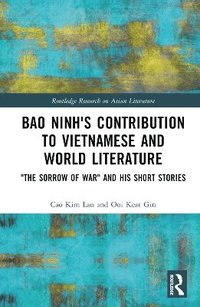 bokomslag Bao Ninh's Contribution to Vietnamese and World Literature