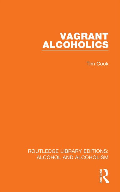 Tim Cook - Vagrant Alcoholics, Inbunden