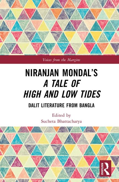 Sucheta Bhattacharya - Niranjan Mondal’s A Tale of High and Low Tides, Inbunden