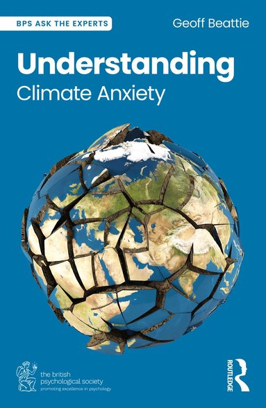 Geoff Beattie - Understanding Climate Anxiety, Häftad