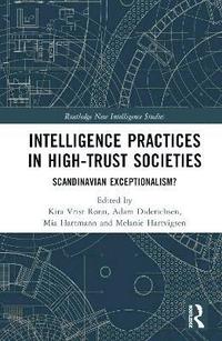 bokomslag Intelligence Practices in High-Trust Societies
