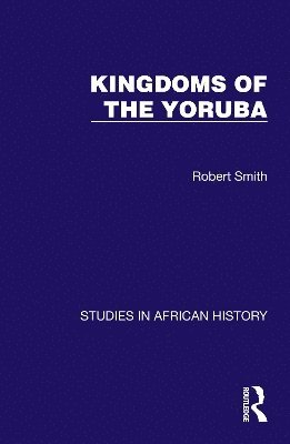 bokomslag Kingdoms of the Yoruba